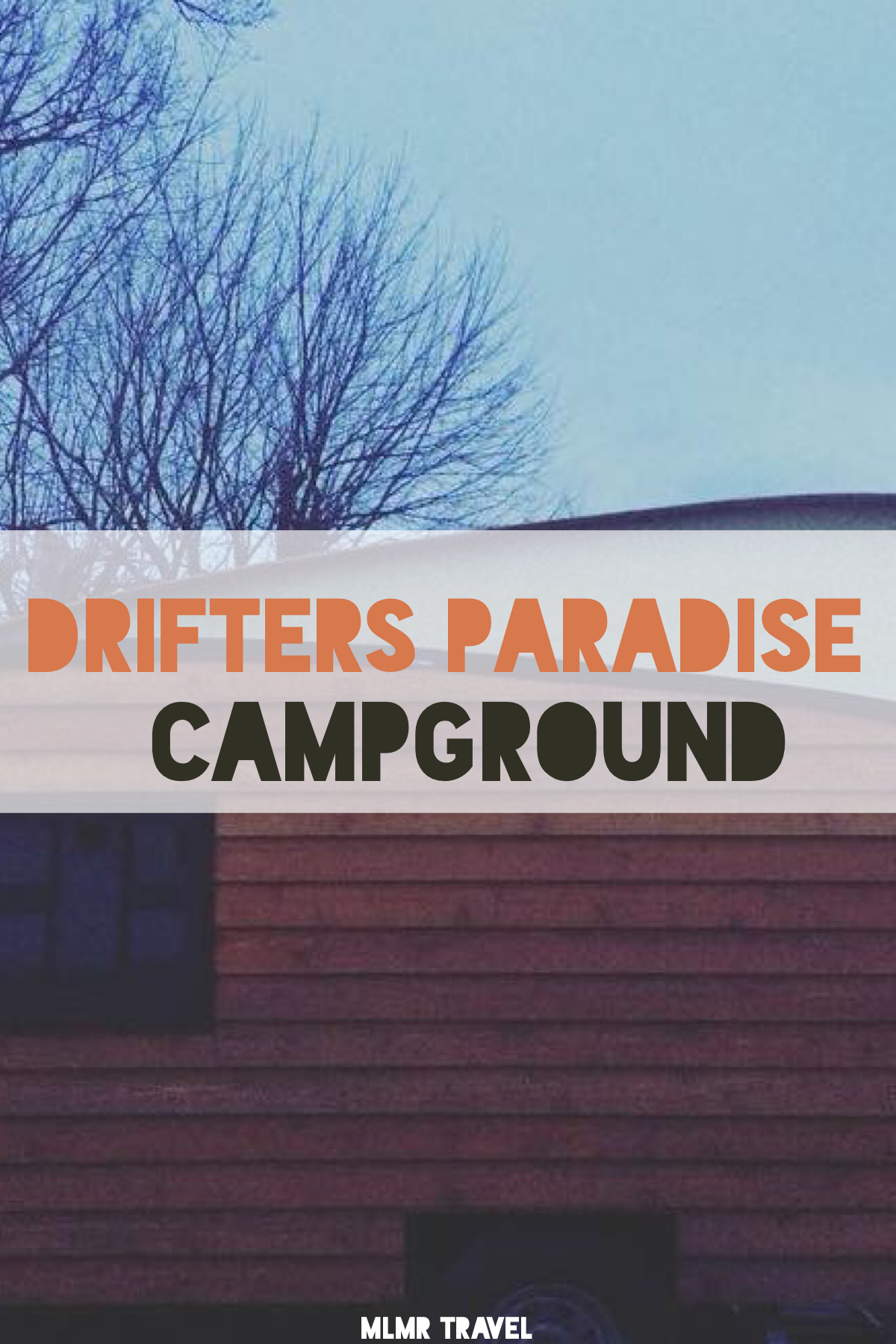 Drifter's Paradise Campground