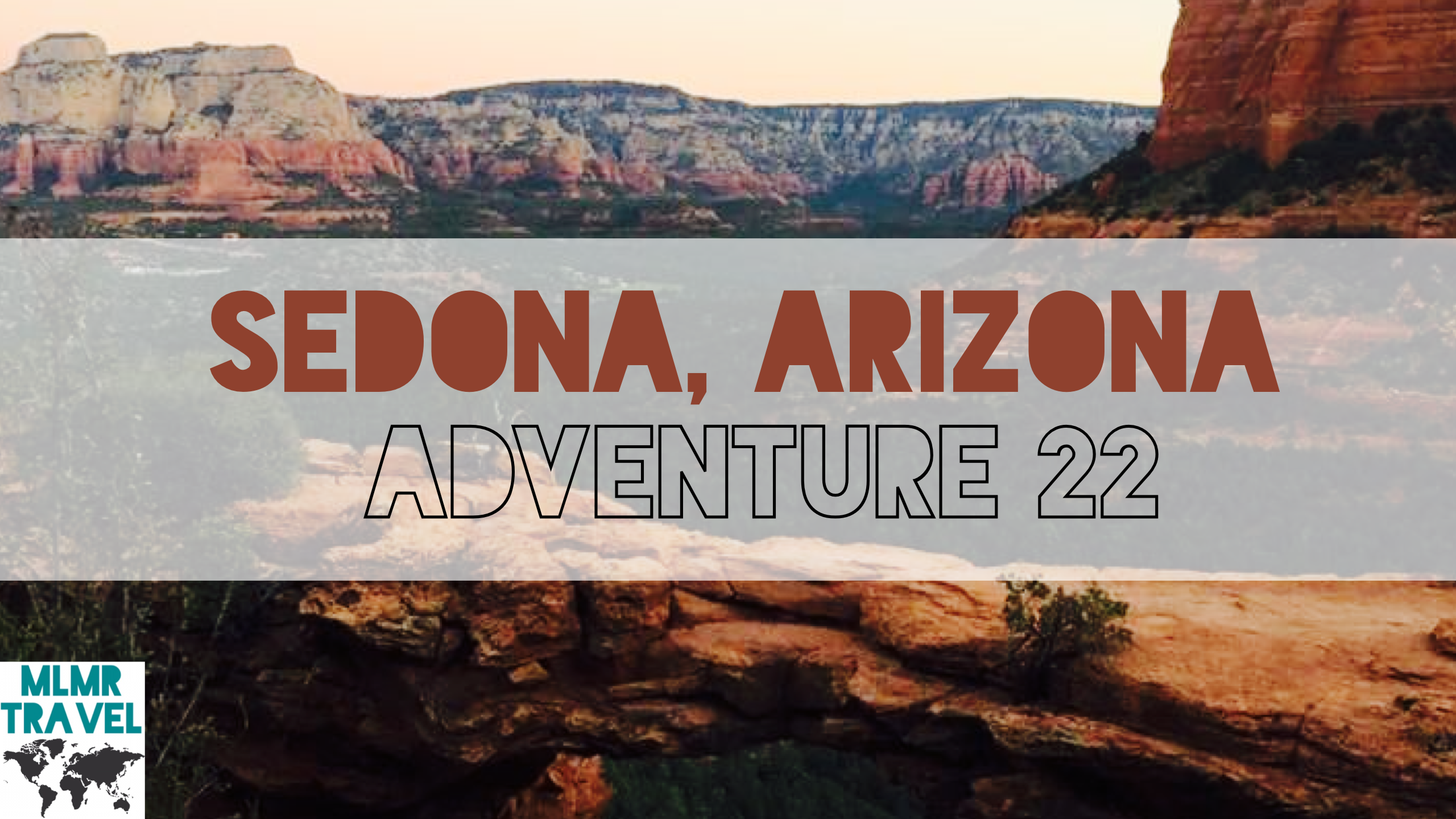 Sedona, Arizona | Adventure 22
