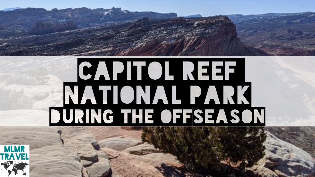 Capitol Reef During the Offseason