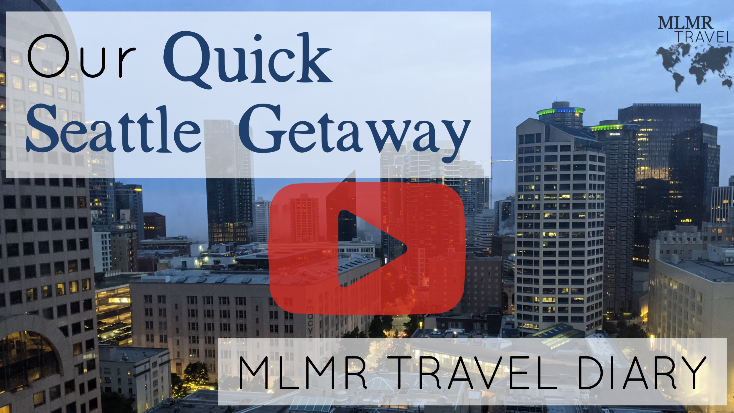 Our Quick Seattle Getaway