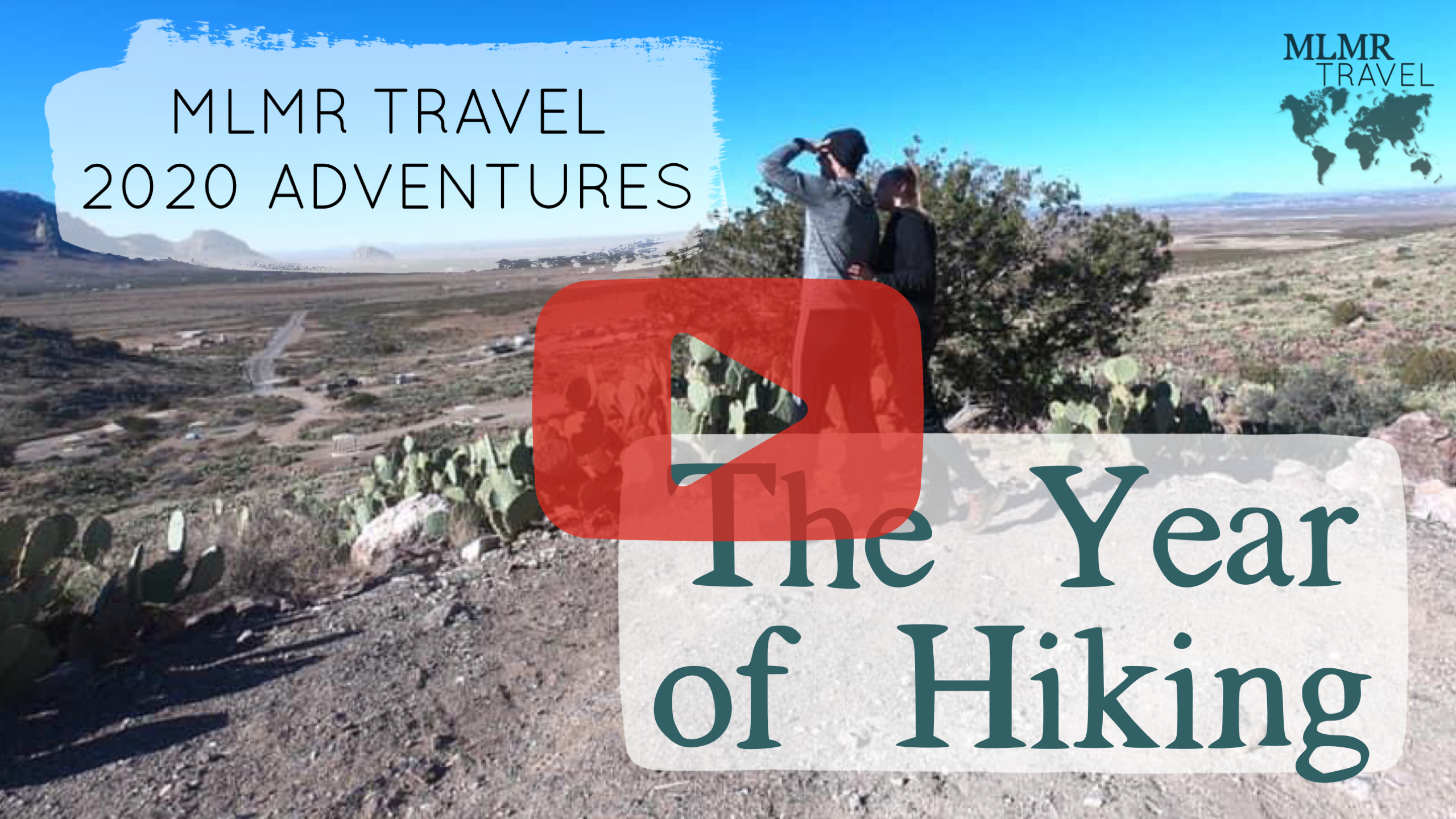 The Year of Hiking | MLMR Travel 2020 Adventures