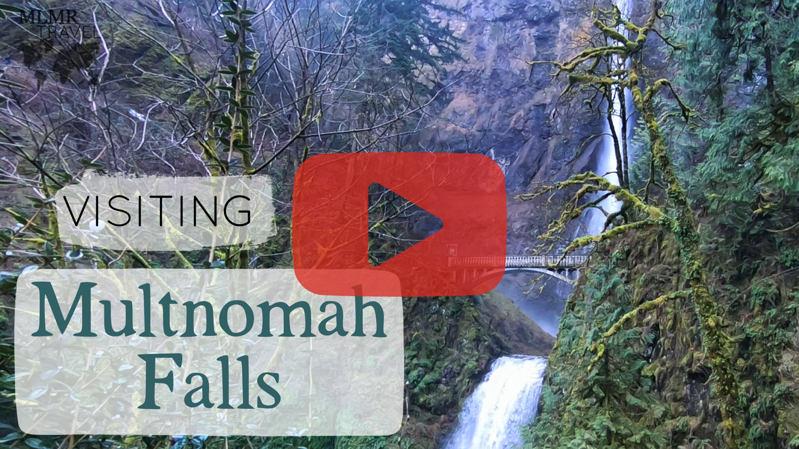 Waterfall in a lush green landscape with text - Visiting Multnomah Falls